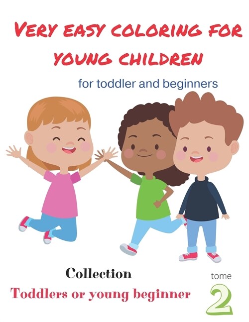 Easy coloring for toddlers: for toddlers and beginners - Tome 3 (Paperback)