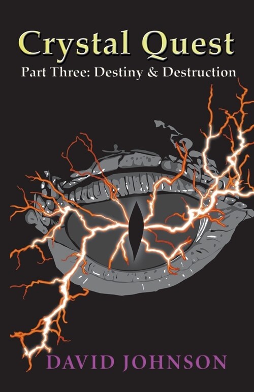 Crystal Quest: Part Three: Destiny & Destruction (Paperback)