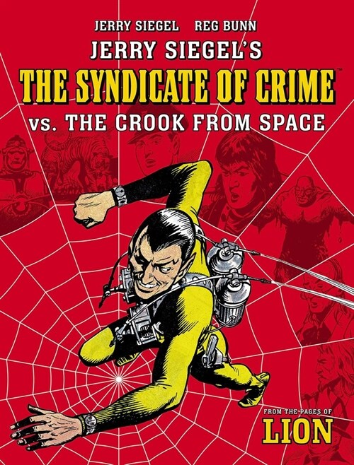 Jerry Siegels Syndicate of Crime vs. the Crook from Space (Paperback)