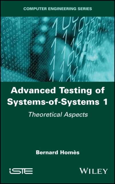 Advanced Testing of Systems-of-Systems, Volume 1 : Theoretical Aspects (Hardcover)