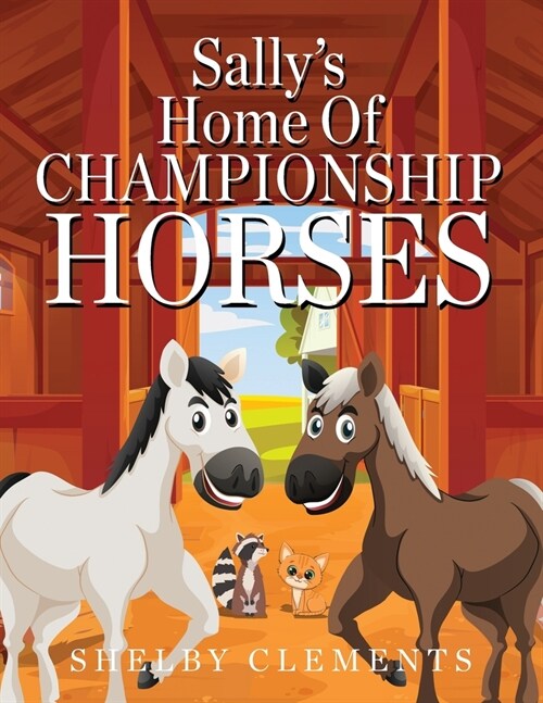 Sallys Home of Championship Horses (Paperback)