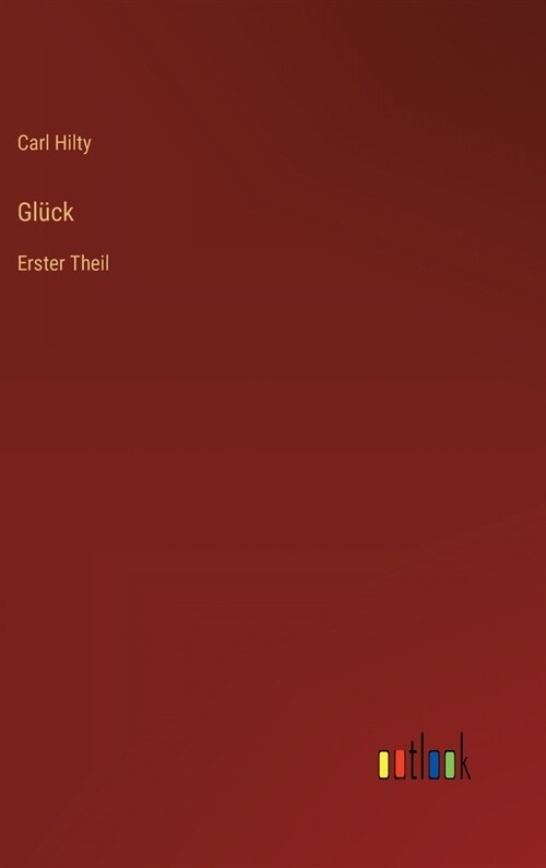 Gl?k: Erster Theil (Hardcover)