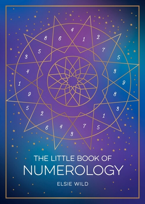 The Little Book of Numerology : A Beginner’s Guide to Shaping Your Destiny with the Power of Numbers (Paperback)