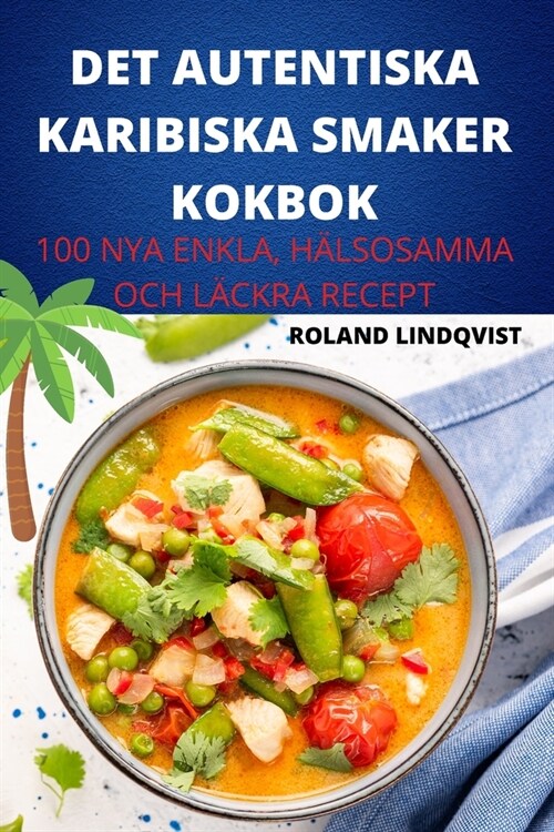 Det Autentiska Karibiska Smaker Kokbok (Paperback)