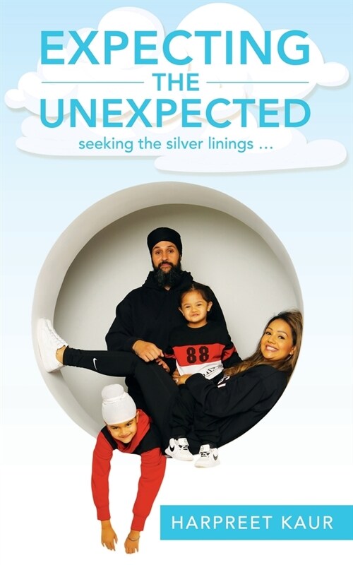 Expecting the Unexpected: seeking the silver linings ... (Paperback)
