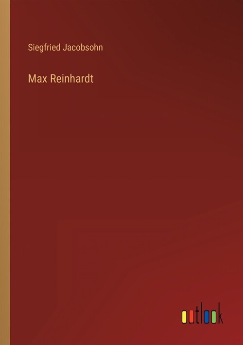 Max Reinhardt (Paperback)