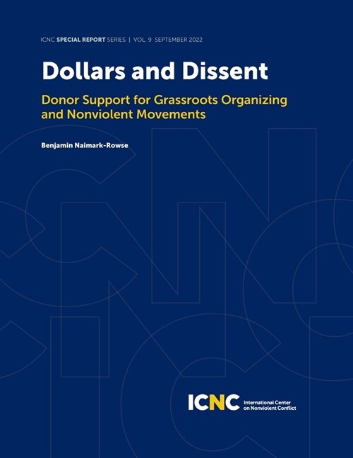Dollars and Dissent: Donor Support for Grassroots Organizing and Nonviolent Movements (Paperback)