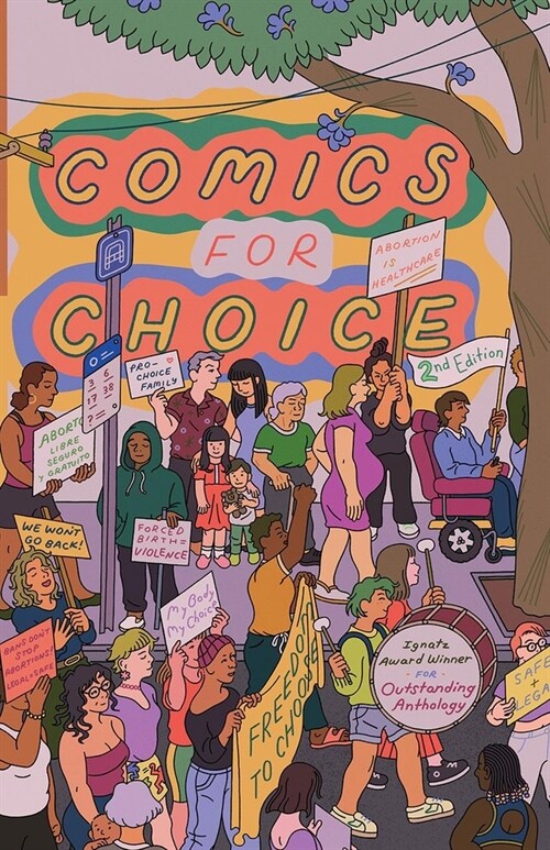 Comics for Choice: Illustrated Abortion Stories, History, and Politics (Paperback)