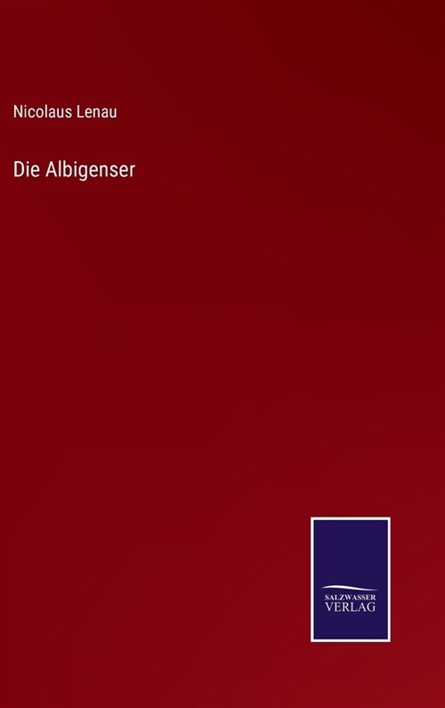 Die Albigenser (Hardcover)