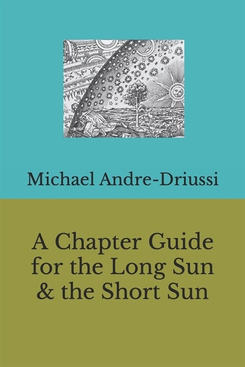 A Chapter Guide for the Long Sun & the Short Sun (Paperback)