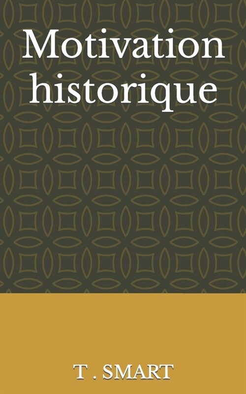 Motivation historique (Paperback)