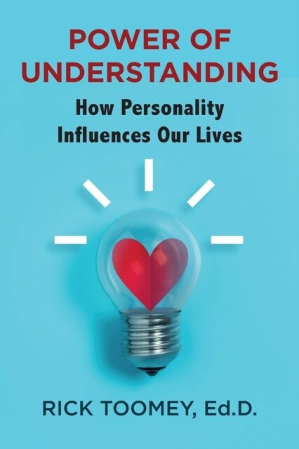 Power of Understanding: How Personality Influences Our Lives (Paperback)