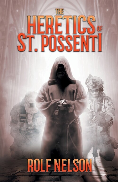 The Heretics of St. Possenti (Paperback)