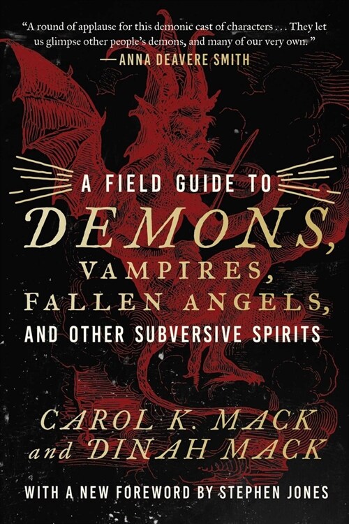 A Field Guide to Demons, Vampires, Fallen Angels and Other Subversive Spirits (Paperback)