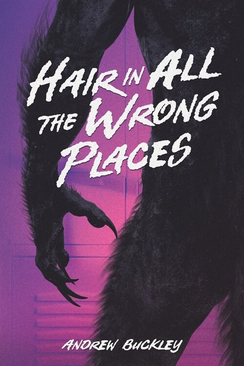 Hair in All the Wrong Places (Paperback)
