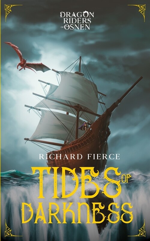 Tides of Darkness: Dragon Riders of Osnen Book 13 (Paperback)