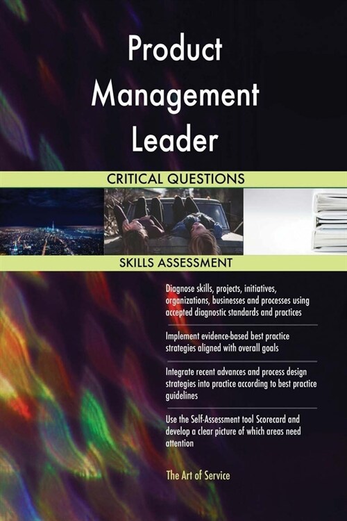 Product Management Leader Critical Questions Skills Assessment (Paperback)