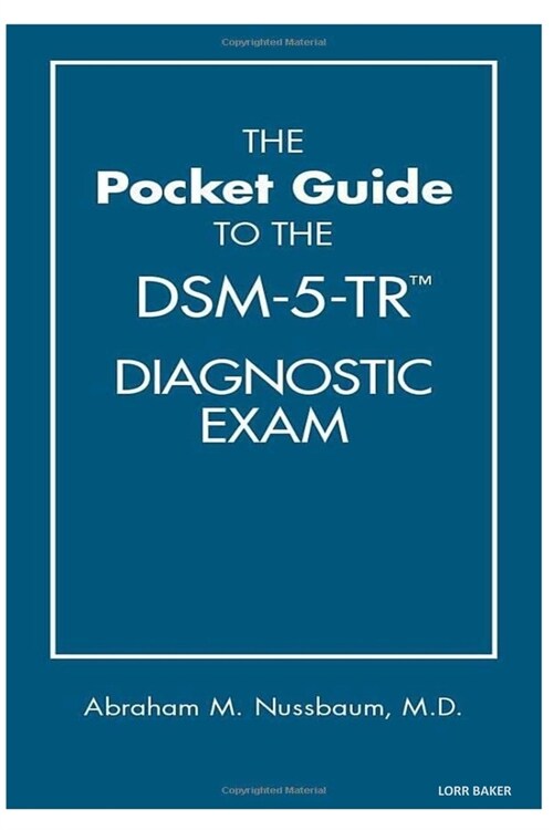 The Pocket Guide to the Dsm-5-tr Diagnostic Exam (Paperback)