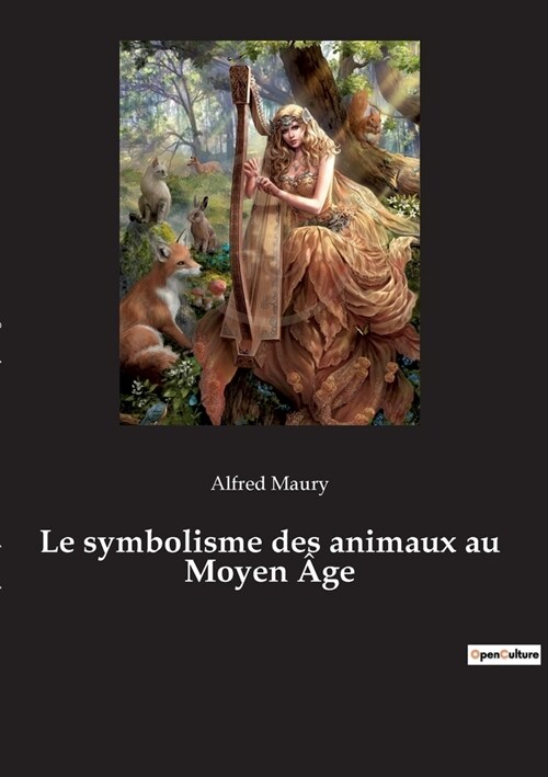 Le symbolisme des animaux au Moyen 헸e (Paperback)