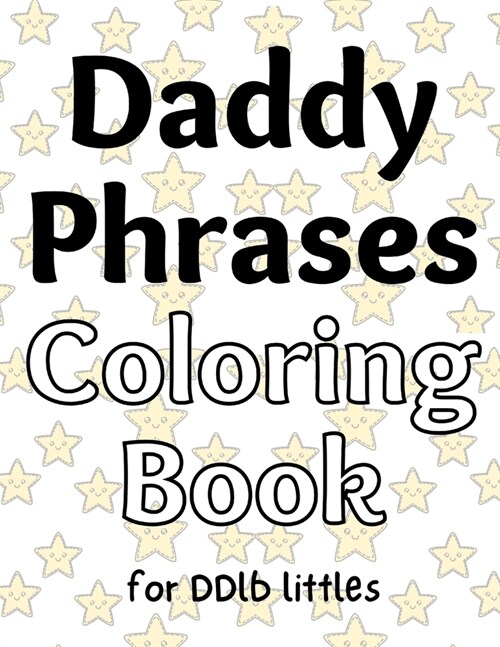 Daddy Phrases Coloring Book for DDlb Little Boys (Paperback)