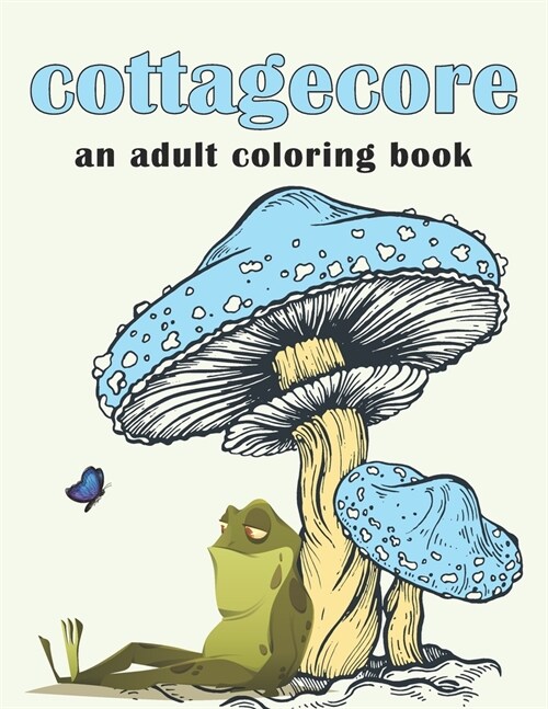 Cottagecore: Coloring Book for Adults (Paperback)