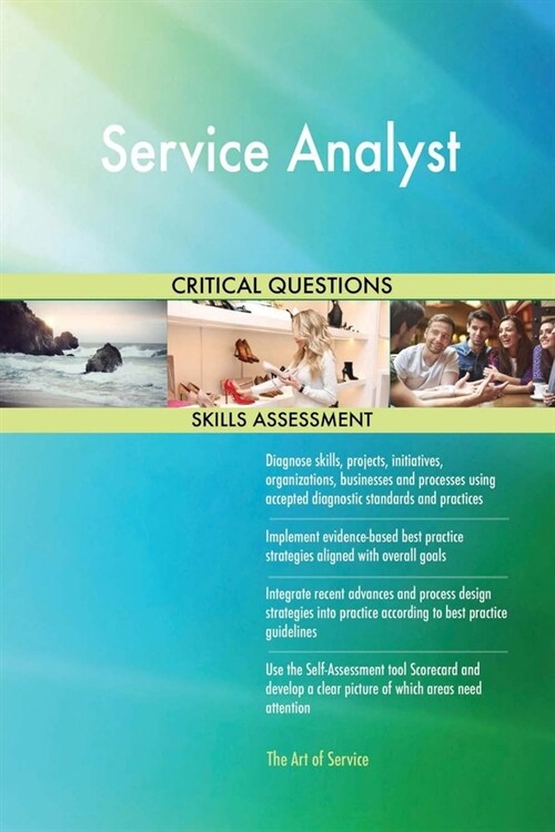 Service Analyst Critical Questions Skills Assessment (Paperback)