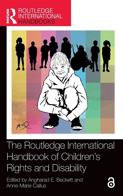 The Routledge International Handbook of Childrens Rights and Disability (Hardcover)