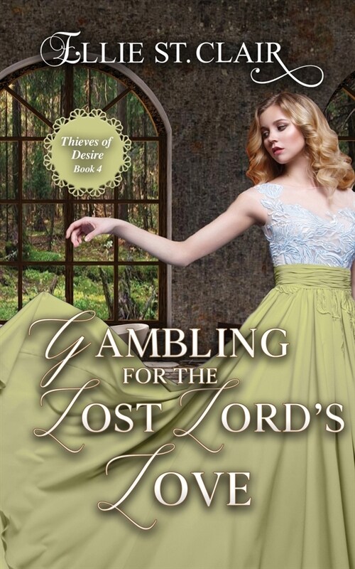 Gambling for the Lost Lords Love: A Historical Regency Romance (Paperback)