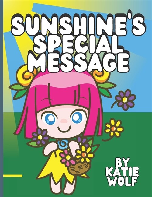 Sunshines Special Message: Childrens Storybook About Nature (Paperback)