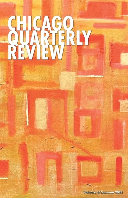 Chicago Quarterly Review #35 (Paperback)