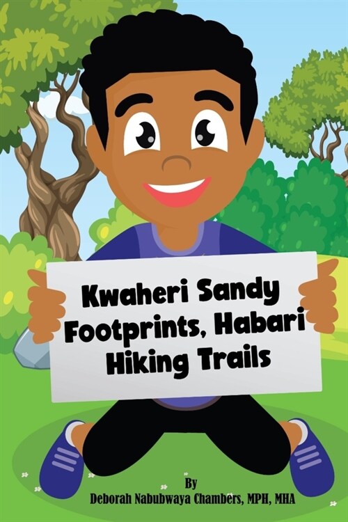 Kwaheri Sandy Footprints, Habari Hiking Trails (Paperback)