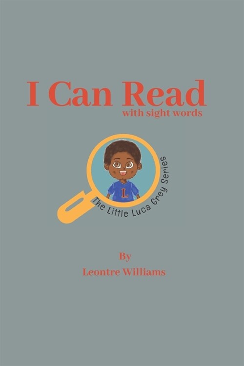 I can Read: The Little Luca Grey Series (Paperback)