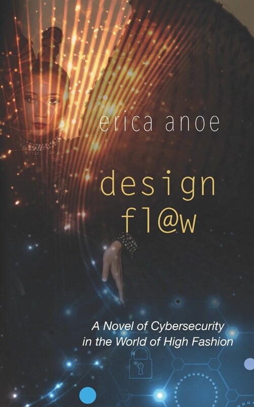 Design Flaw: A Novel of Cybersecurity in the World of High Fashion (Paperback)