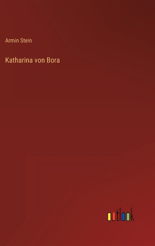 Katharina von Bora (Hardcover)