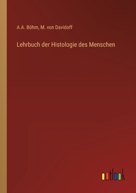 Lehrbuch der Histologie des Menschen (Paperback)