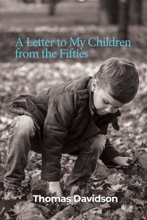 A Letter to My Children from the Fifties (Paperback)