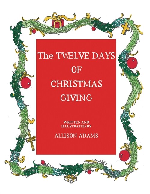 The Twelve Days of Christmas Giving (Paperback)