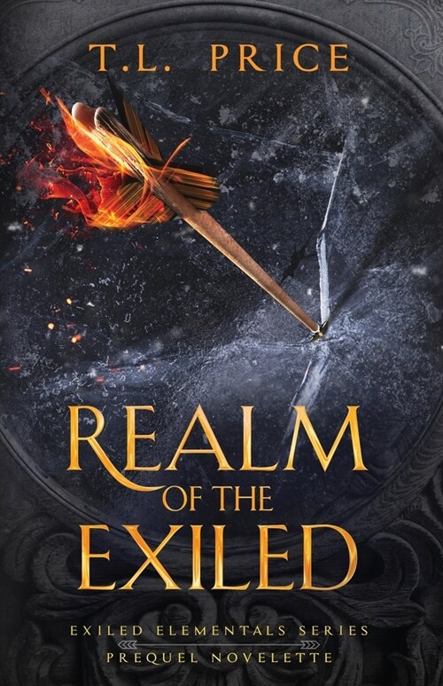 Realm of the Exiled: Exiled Elementals Series (Prequel Novelette) (Paperback)