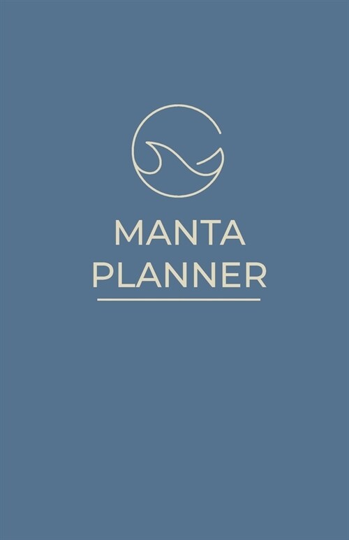 Manta Planner: A medical planner for cancer patients, survivors, and caregivers (Paperback)