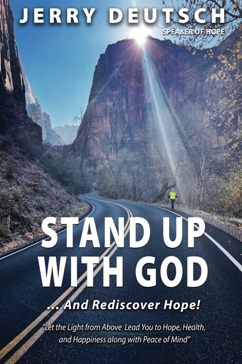 Stand Up With God ... and Rediscover Hope! (Paperback)