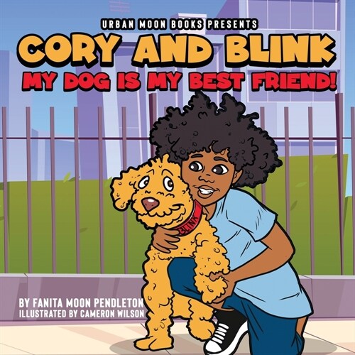 Cory and Blink: My Dog Is My Best Friend (Paperback)