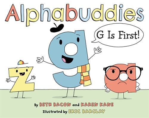 Alphabuddies: G Is First! (Hardcover)