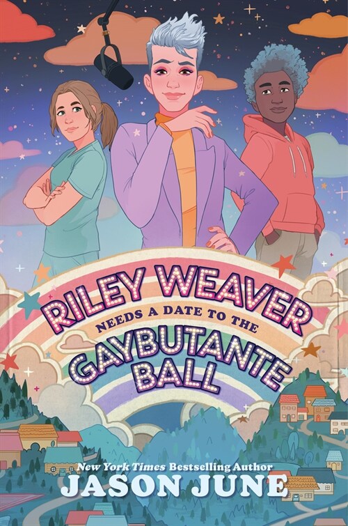 Riley Weaver Needs a Date to the Gaybutante Ball (Hardcover)