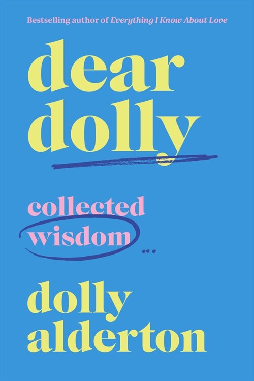 Dear Dolly: Collected Wisdom (Hardcover)