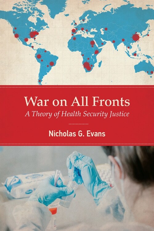 War on All Fronts: A Theory of Health Security Justice (Paperback)
