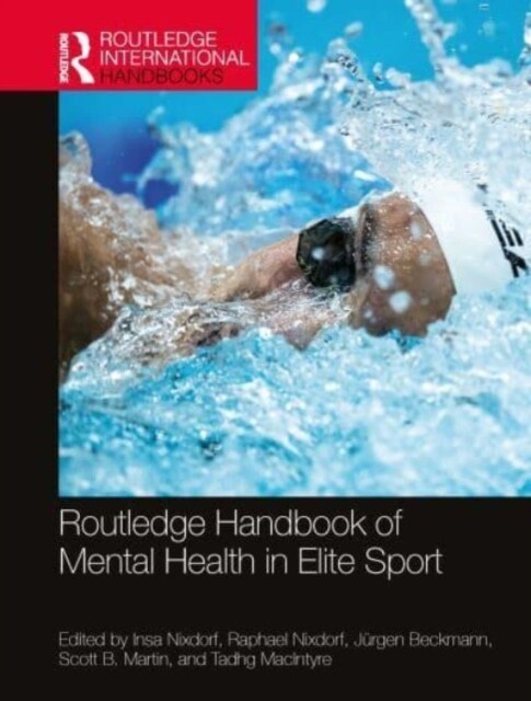 Routledge Handbook of Mental Health in Elite Sport (Hardcover)