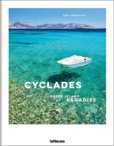 The Cyclades: Greek Island Paradise (Hardcover)