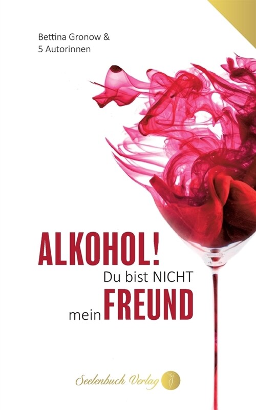 Alkohol du bist nicht mein Freund (Paperback)