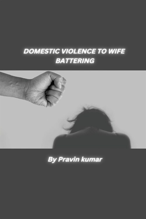 Domestic Violence to Wife Battering (Paperback)