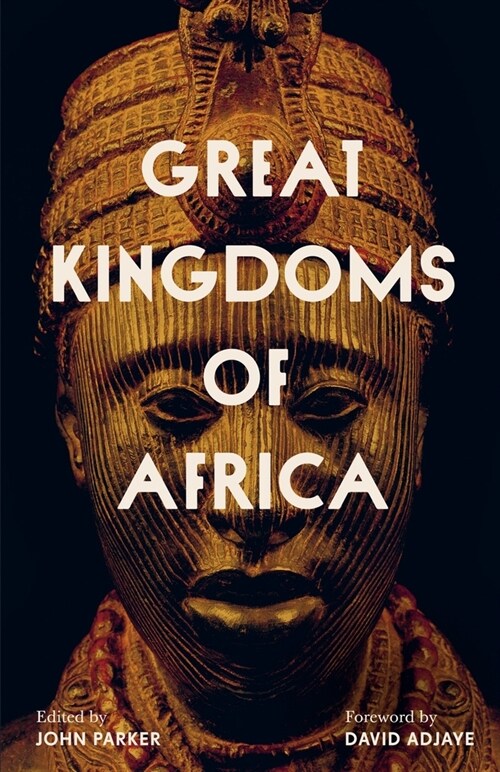 Great Kingdoms of Africa (Hardcover)